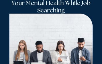 10 Simple Ways to Care for Your Mental Health While Job Searching